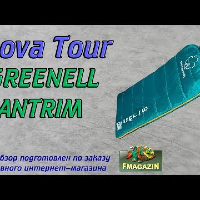 Видеообзор спального мешка Nova Tour Greenell Antrim по заказу Fmagazin