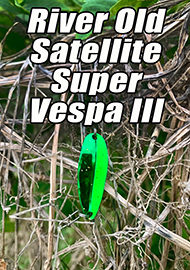 Обзор: Королева широких перекатов -  River Old Satellite Super Vespa III