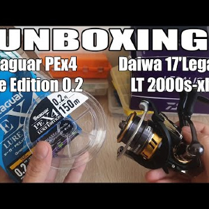 Unboxing катушки Daiwa 17'Legalis LT 2000s-xh и шнура Seaguar PEx4 Lure Edition